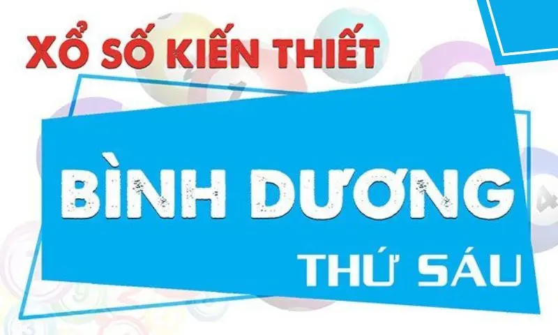 Khám phá về xổ số tỉnh Bình Dương và kỳ quay